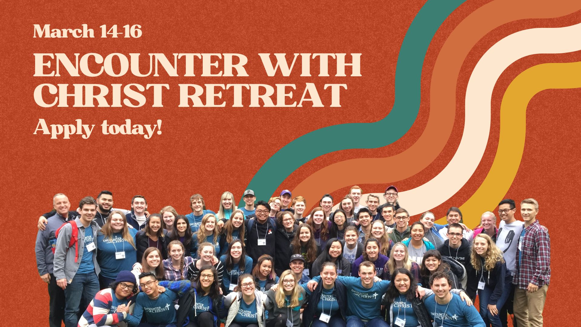 Image of students on a former Encounter with Christ retreat.